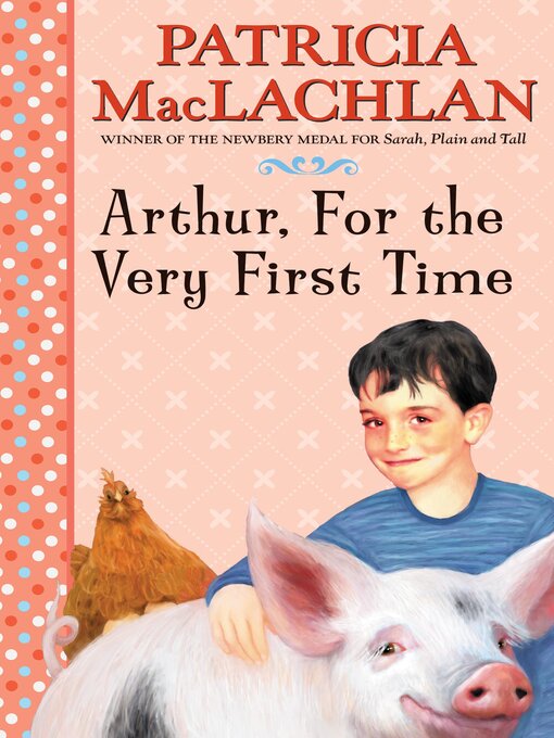 Title details for Arthur, For the Very First Time by Patricia MacLachlan - Available